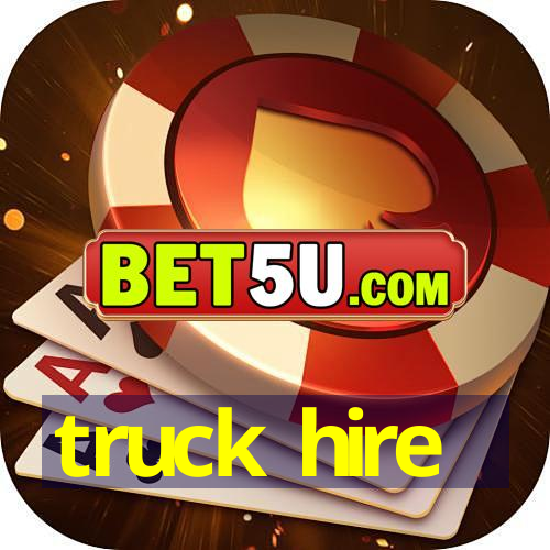 truck hire